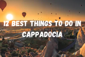 Read more about the article Main Cappadocia Attractions – 12 Best Things To Do in Cappadocia