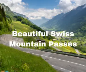 Read more about the article 6 Beautiful Swiss Mountain Passes For a Road Trip