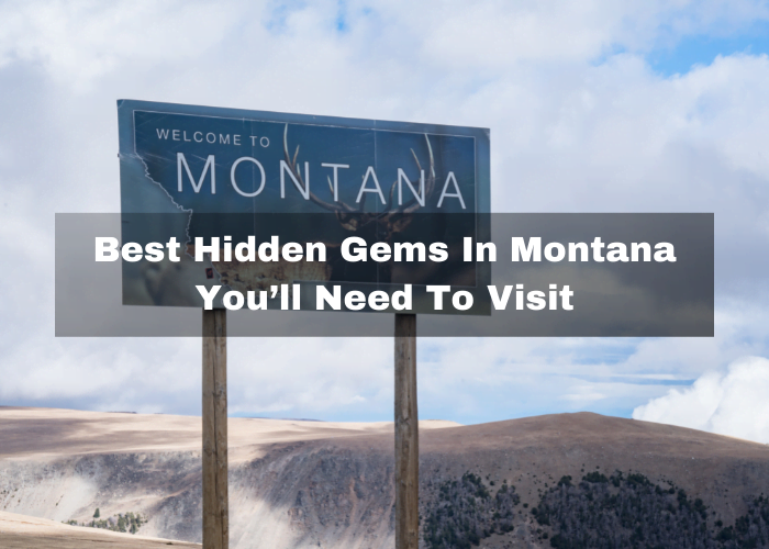 Hidden Gems In Montana
