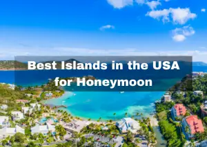 Read more about the article 13 Best Islands in the USA for Honeymoon