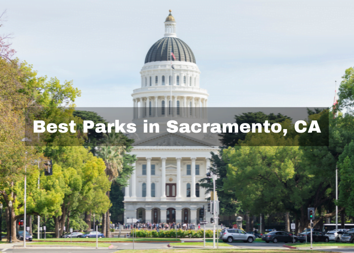 Best Parks in Sacramento