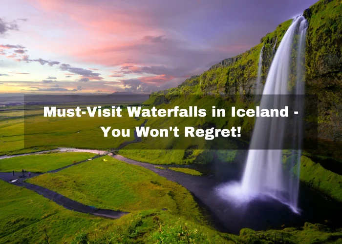 Read more about the article 8 Must-Visit Waterfalls in Iceland – You Won’t Regret!